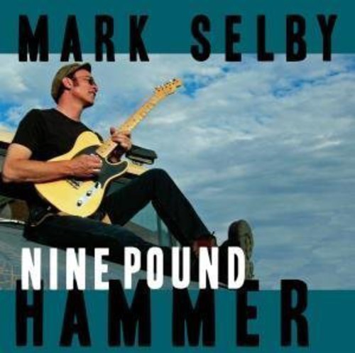 Selby,mark - Nine Pound Hammer - Vinyl Record