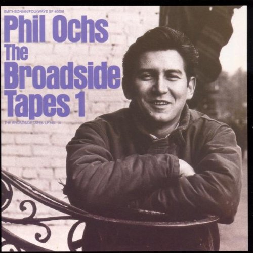 Ochs,phil - Broadside Tapes 1 - Music CD