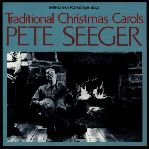 Seeger,pete - Traditional Christmas Carols - Music CD
