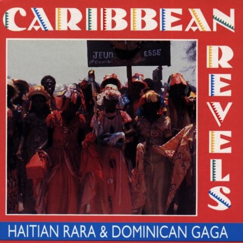 Caribbean Revels - Caribbean Revels: Rara & Gaga / Various Music CD