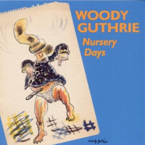 Guthrie,woody - Nursery Days - Music CD