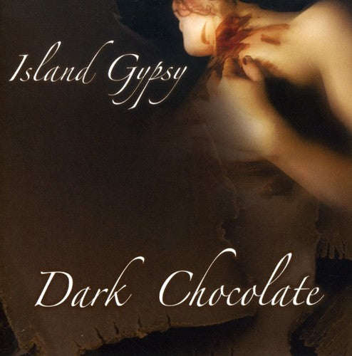 Dark Chocolate - Island Gypsy - Music CD