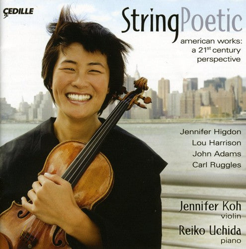 Higdon / Harrison / Adams / Koh / Uchida - String Poetic: American Works A 21st Century - Music CD