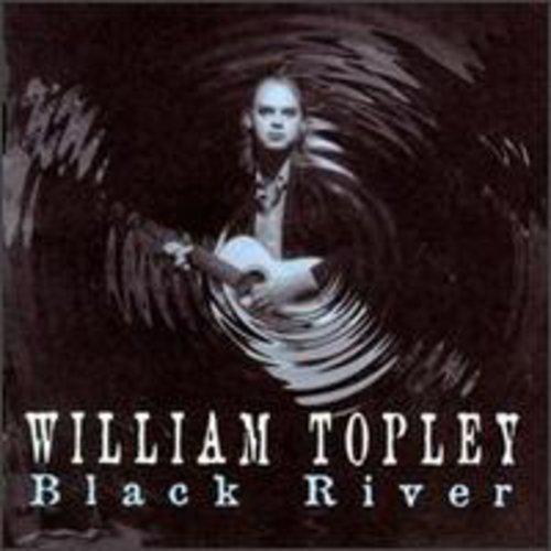 Topley,william - Black River - Music CD