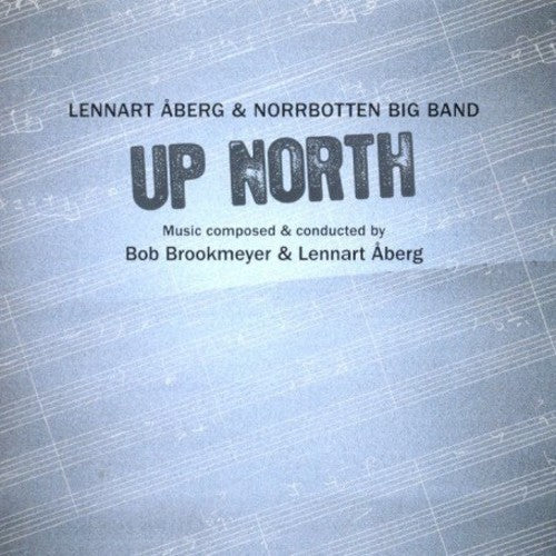 Aberg,lennart / Norrbotten Big Band - Up North - Music CD