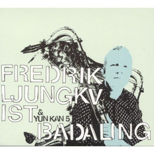 Ljungkvist,fredrick & Yun Kan 5 - Badaling - Music CD