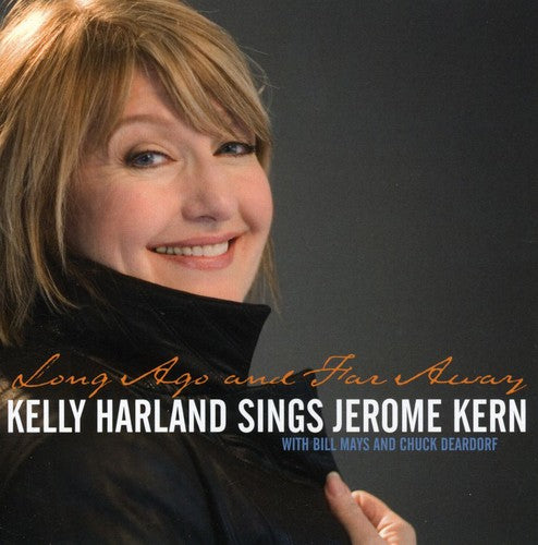 Harland,kelly - Long Ago & Far Away: Kelly Harland Sings Jerome - Music CD