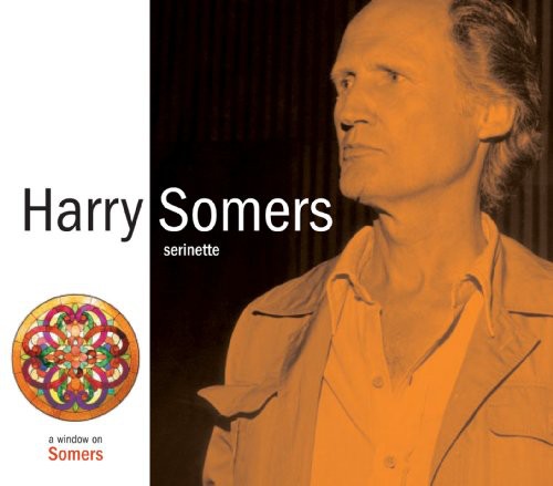 Sommers / Colvia / Canadian Chamber Ensemble - Serinette - Music CD