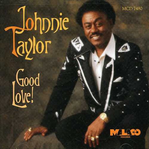 Taylor,johnnie - Good Love - Music CD