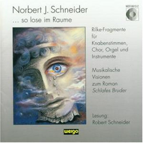 Schneider: So Lose Im Raume / Various - Schneider: So Lose Im Raume / Various - Music CD