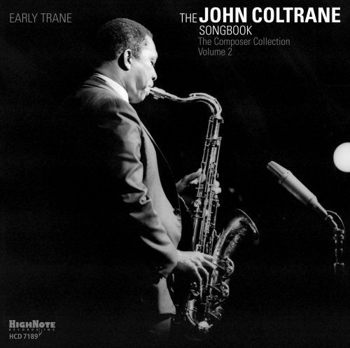 Early Trane The John Coltrane Songbook - Early Trane Music CD