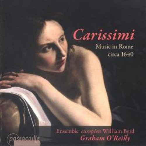 Carissimi / O'reilly / Ensemble European William - Music In Rome Ca 1640 - Music CD