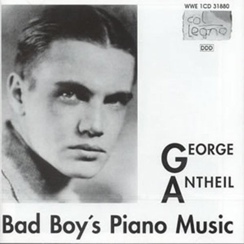Antheil / Koehlen - Bad Boy's Piano / Sonatinas / Sonatas - Music CD