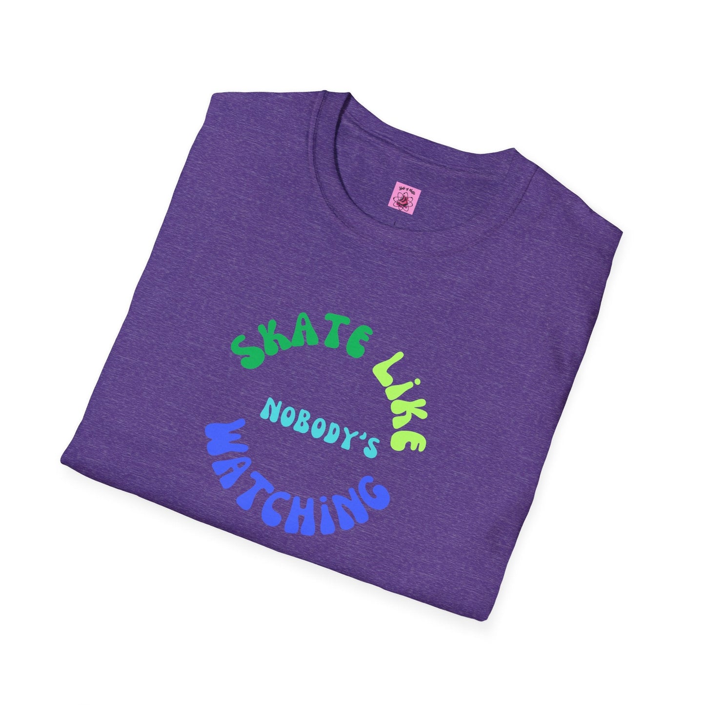 Skate Like Nobody's Watching Blue/Green Unisex T-Shirt