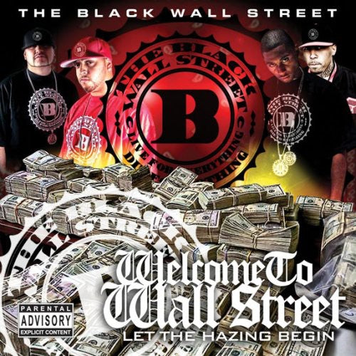 Black Wallstreet - Welcome to Wall Street: Let the Hazing Begin Music CD