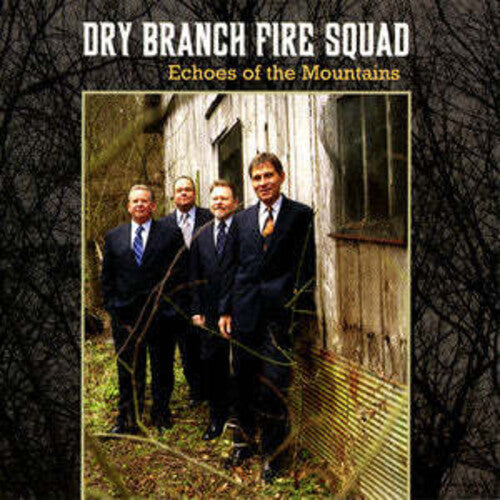 Dry Branch Fire Squad - Echoes Of The Mountains - Music CD