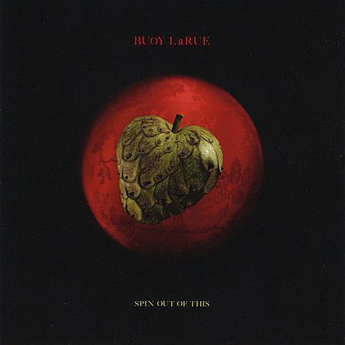 Buoy Larue - Spin Out Of This - Music CD