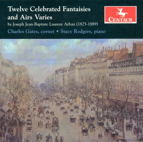 Arban / Gates / Rogers - Twelve Celebrated Fantasies & Airs Varies - Music CD