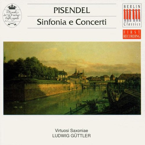 Pisendel / Guttler - Sinfonia & Concertos - Music CD