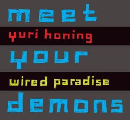 Honing,yuri & Wired Paradise - Meet Your Demons - Music CD