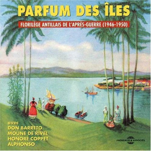 Parfum Des Iles: 1948-50 / Various - Parfum Des Iles: 1948-50 / Various - Music CD