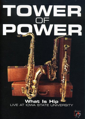 Tower Of Power - What Is Hip: Live At Iowa State University - DVD