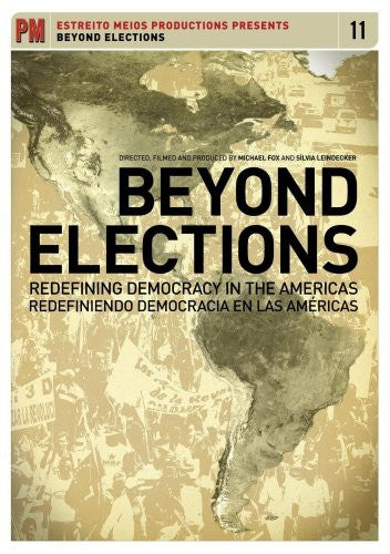 Beyond Elections: Redefining Democracy In The - Beyond Elections: Redefining Democracy In The - DVD