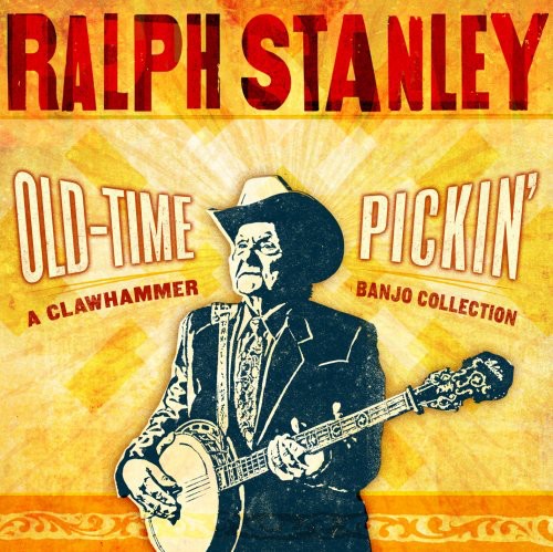 Stanley,ralph - Old-time Pickin: Clawhammer Banjo Collection - Music CD