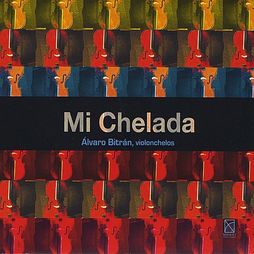 Bitran / Ruiz / Olguin / Alvares / Piazzolla - Mi Chelada - Music CD