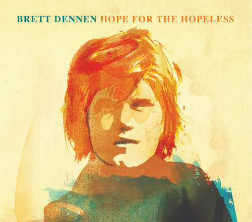 Dennen,brett - Hope For The Hopeless - Music CD