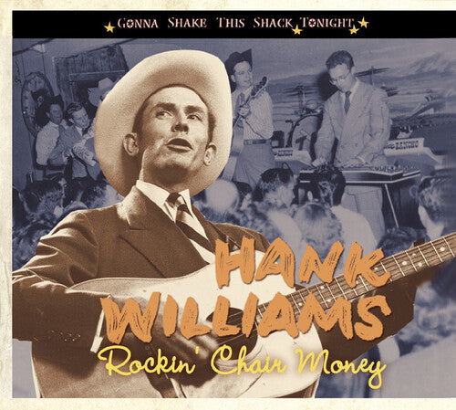 Williams,hank - Rockin' Chair Money-gonna Shake This Shack Tonig - Music CD