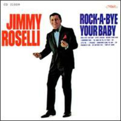 Roselli,jimmy - Rock-a-bye Your Baby - Music CD