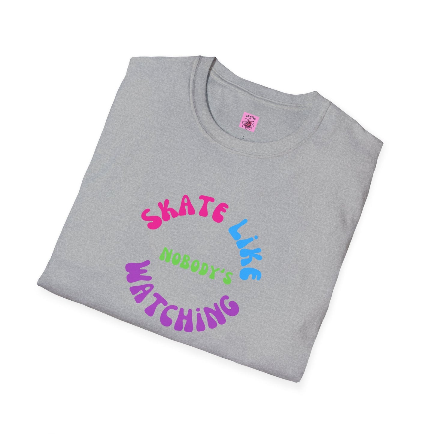 Colorful Skate Like Nobody's Watching Unisex Tee