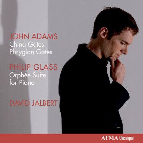 Adams / Glass / Jalbert - David Jalbert Plays John Adams Philip Glass - Music CD