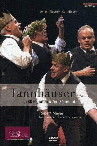 Wagner / Wiener Concert Schrammeln / Meyer - Tannhauser In 80 Minutes - DVD