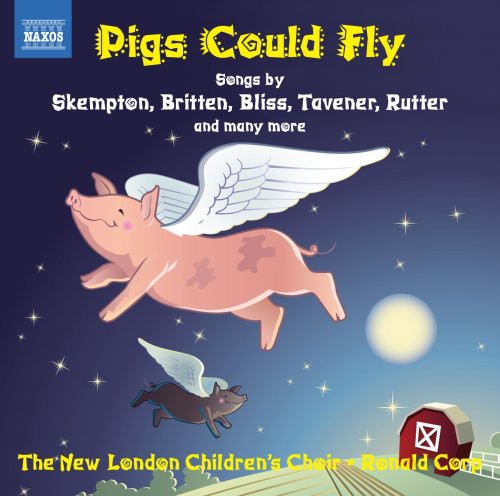 New London Children's Choir / Wells / Corp - Pigs Could Fly - Music CD