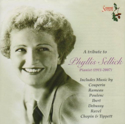 Ravel / Debussy / Sellick - Tribute To Phyllis Sellick - Music CD