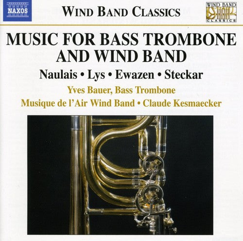 Bauer / French Air Force Band - Music For Bass Trombone & Wind Band - Music CD