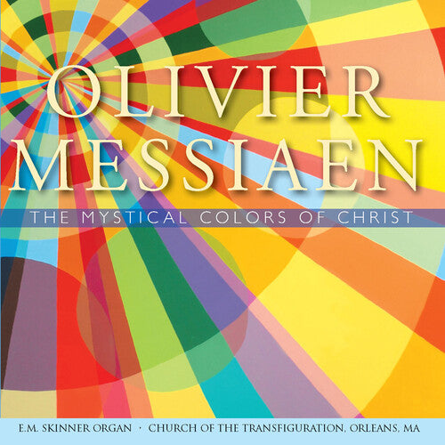 Messiaen / Chalmers / Jordan / Pfeiffer - Mystical Colors Of Christ - Music CD