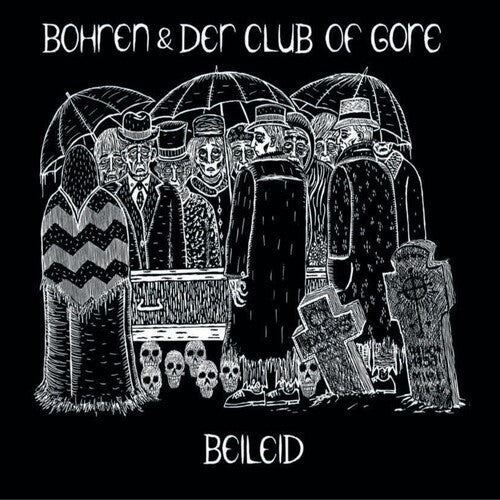 Borhen & Der Club Of Gore - Beileid - Music CD