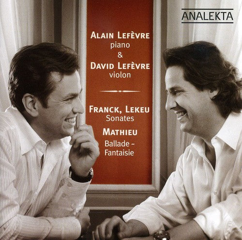 Lefevre / Franck / Lekeu / Mathieu - Piano & Violon-violin / Sonates & Ballade - Music CD