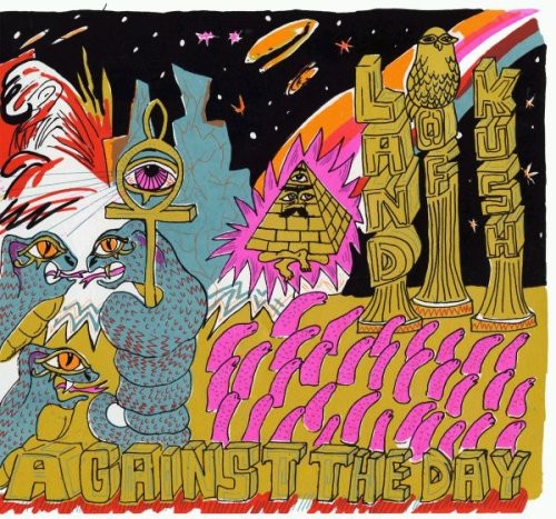 Land Of Kush - Against The Day Music CD