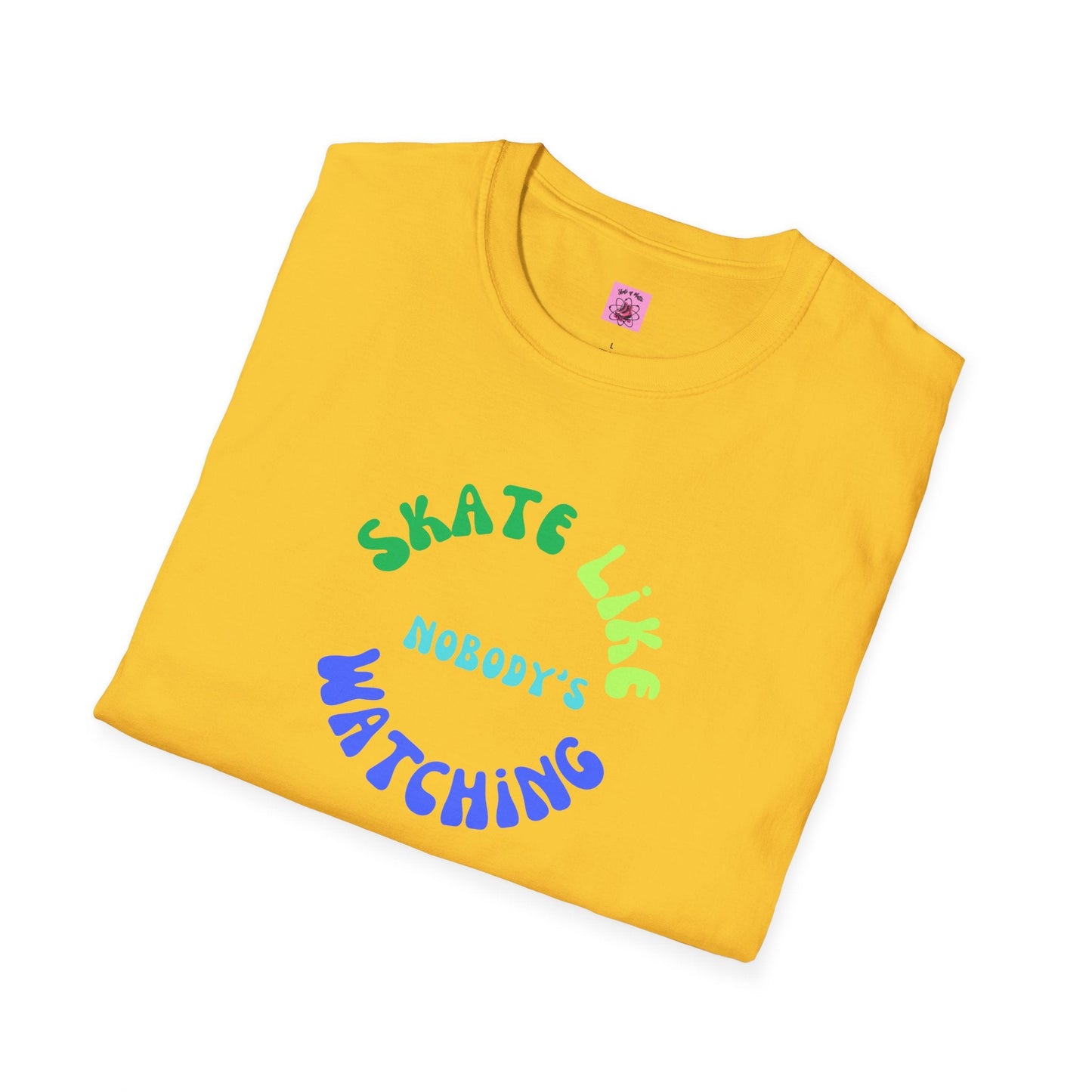 Skate Like Nobody's Watching Blue/Green Unisex T-Shirt