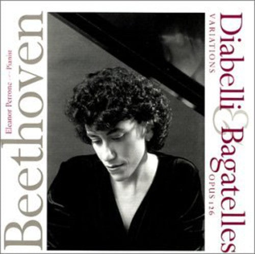 Perrone,eleanor - Beethoven: Diabelli Variations & Bagatelles Op. 12 - Music CD