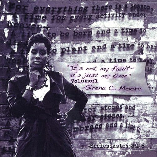 Moore,sirena C. - It's Not My Fault It's Just My Time - Music CD