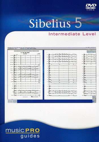 Musicpro Guides: Sibelius 5 Intermediate Level - Musicpro Guides: Sibelius 5 Intermediate Level - DVD