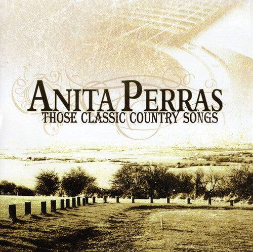 Perras,anita - Those Classic Country Songs - Music CD