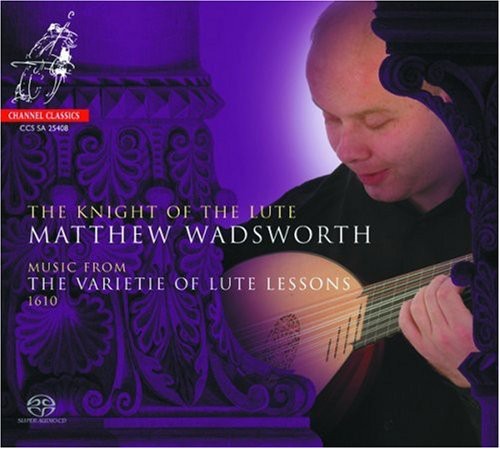 Wadsworth,matthew - Knight Of The Lute - Super Audio CD