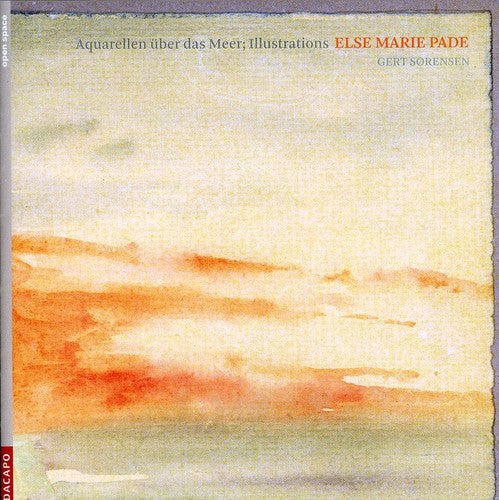 Pade / Sorensen - Aquarellen Uber Das Meer Illustrations - Music CD