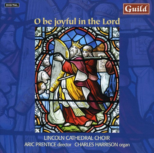 Lincoln Cathedral Choir - O Be Joyful in the Lord Music CD